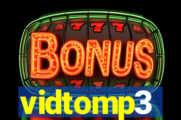 vidtomp3