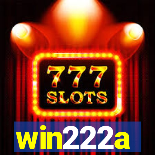 win222a