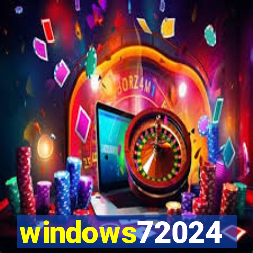 windows72024