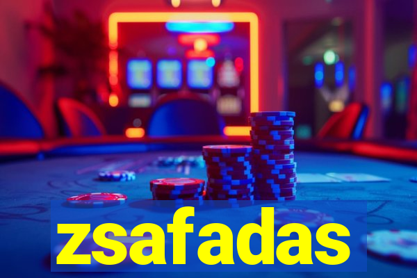 zsafadas