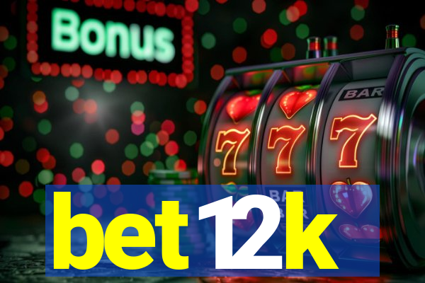 bet12k