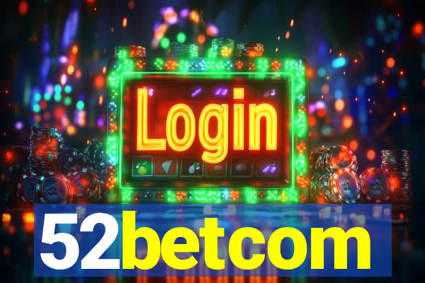 52betcom