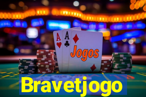 Bravetjogo