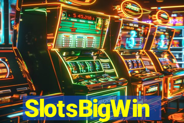 SlotsBigWin
