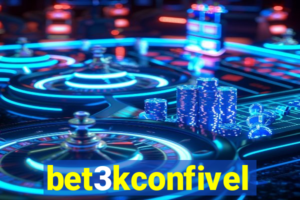 bet3kconfivel