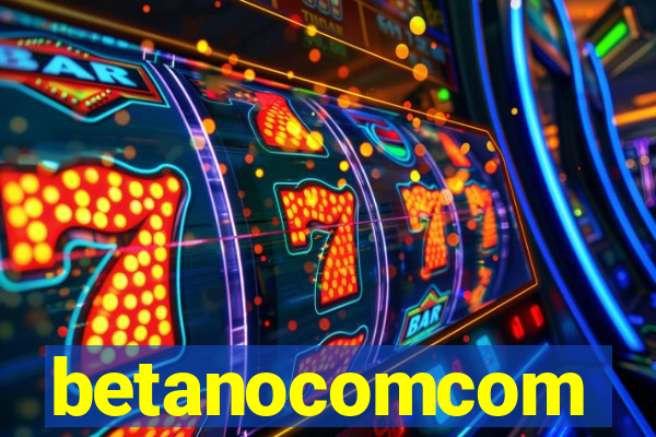 betanocomcom