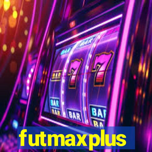 futmaxplus