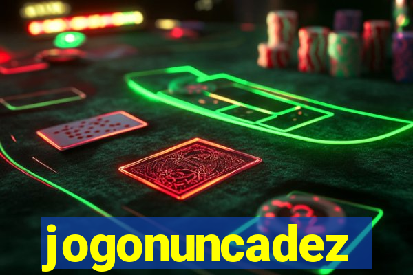 jogonuncadez