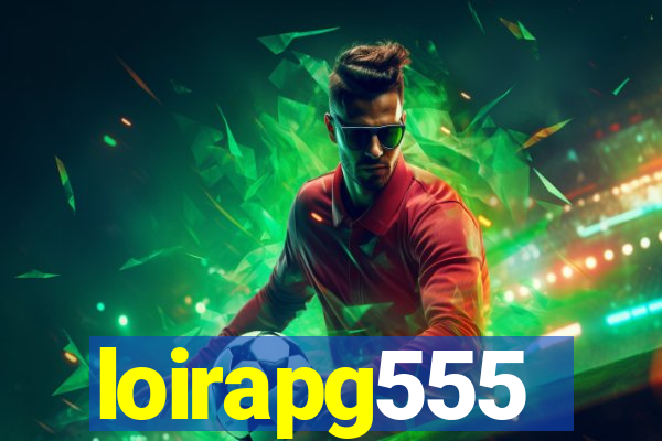 loirapg555