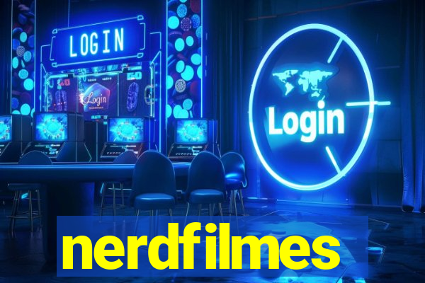 nerdfilmes