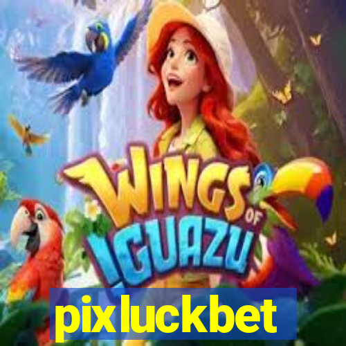 pixluckbet