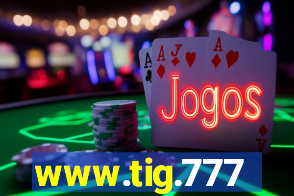 www.tig.777