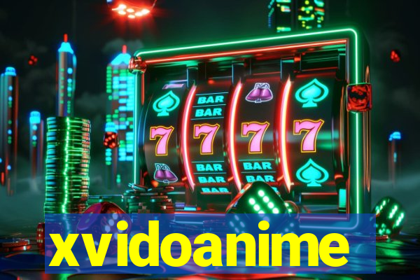xvidoanime
